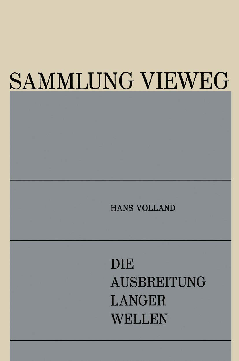Die Ausbreitung Langer Wellen (German Edition) (Sammlung Vieweg, 127, Band 127) Law