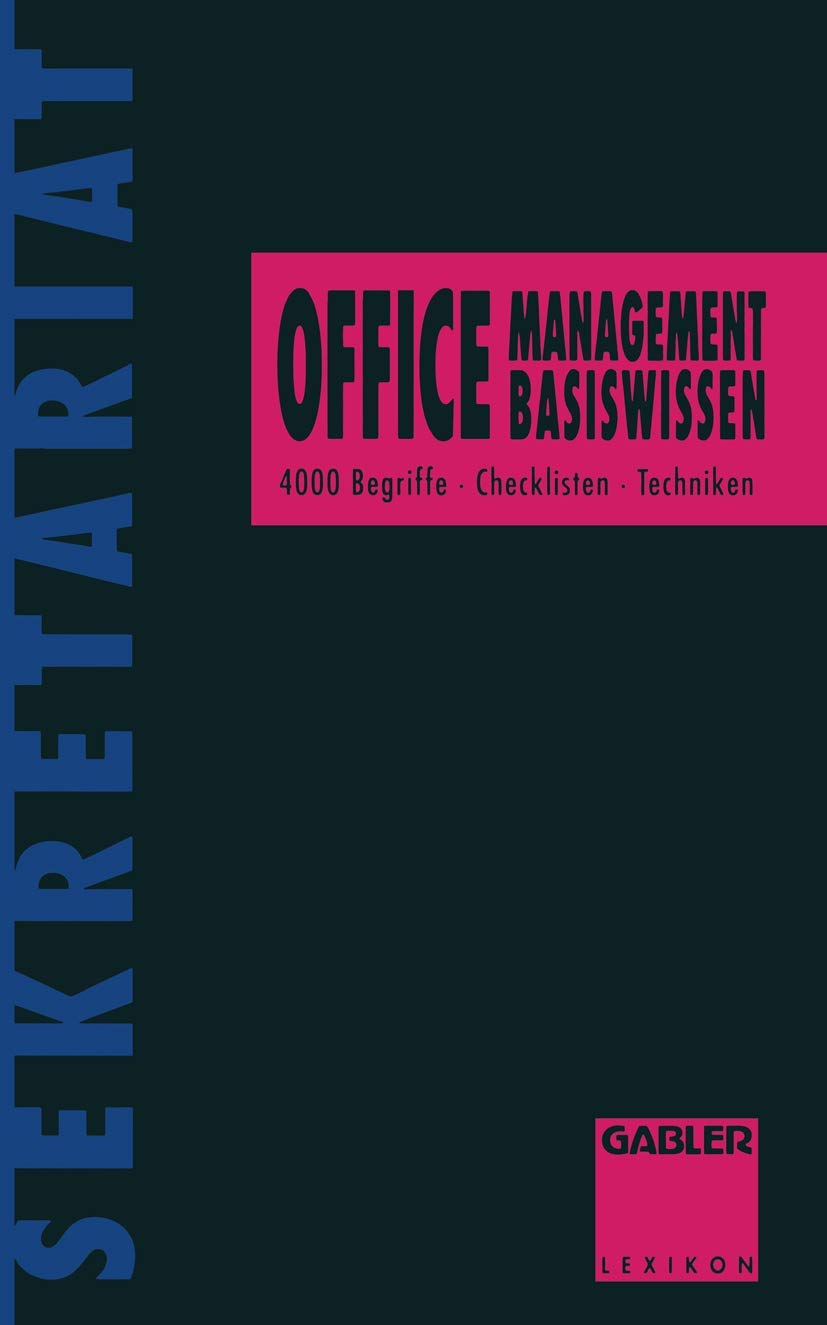Office-Management Basiswissen: 4000 Begriffe · Checklisten · Techniken Law