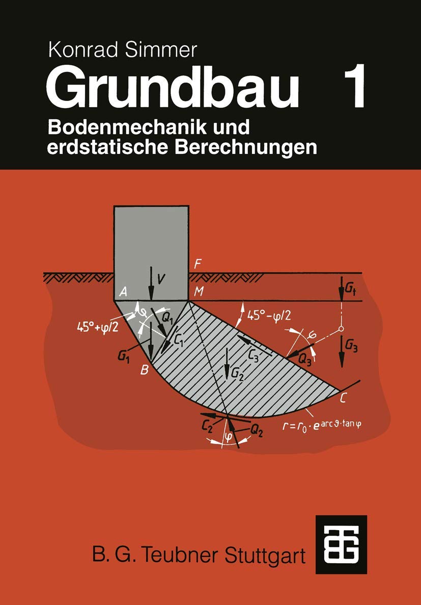 Grundbau: Teil 1 Bodenmechanik und erdstatische Berechnungen Media & Communication