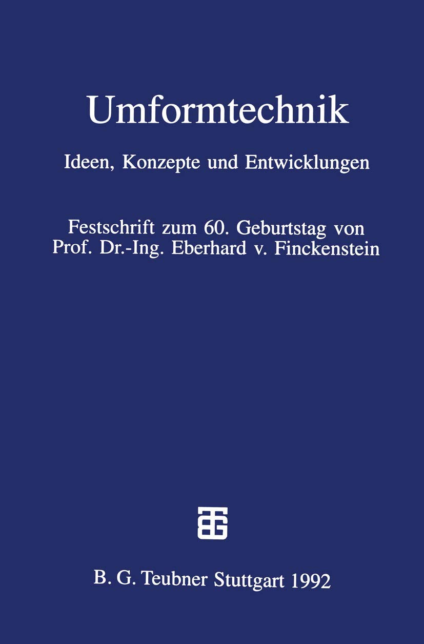 Umformtechnik: Ideen, Konzepte und Entwicklungen Media & Communication