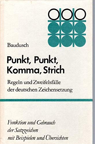 Punkt, Punkt, Komma, Strich. Regeln und Zweifelsfälle der deutschen Zeichensetzung Education & Training