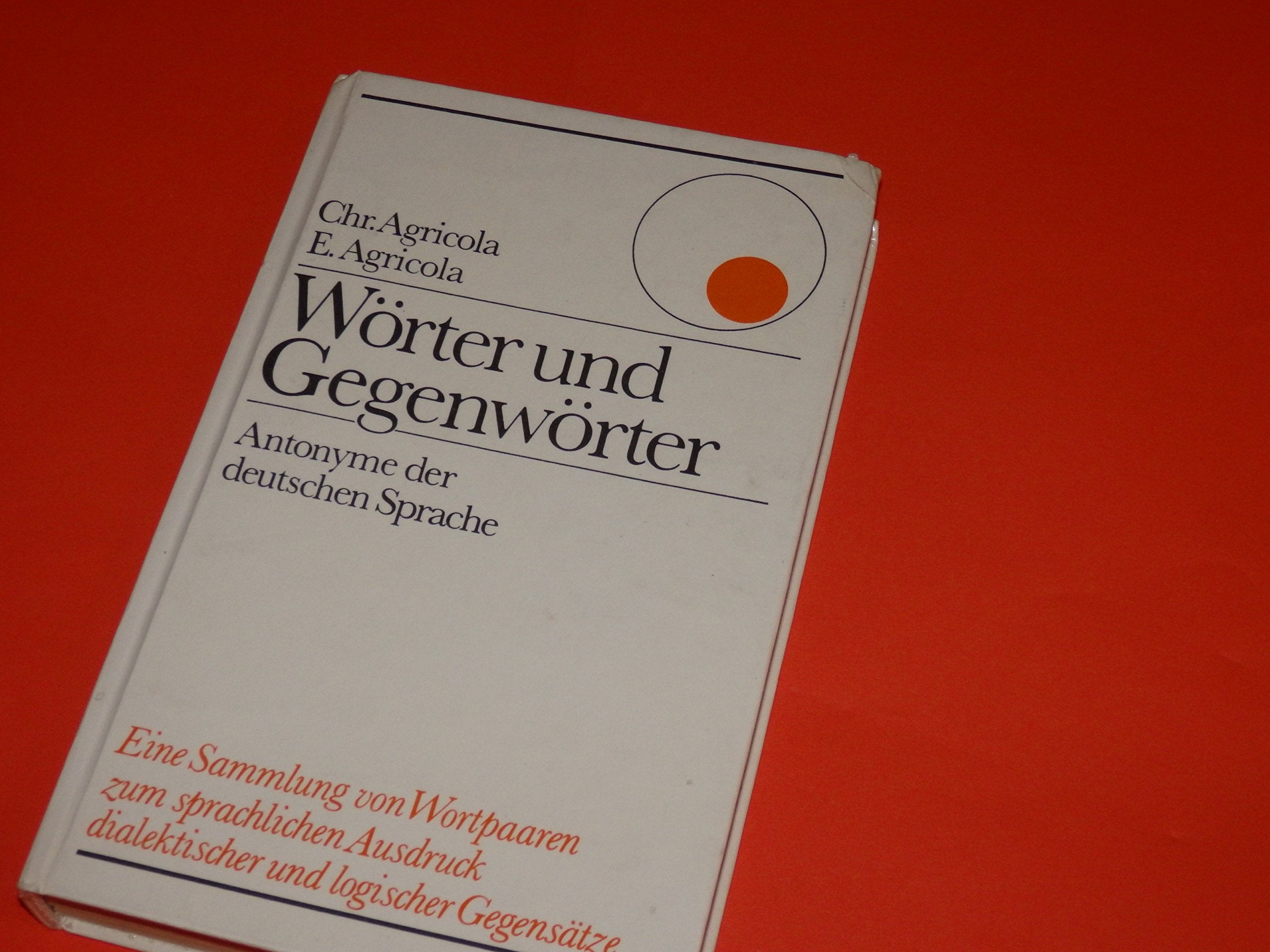 Wörter und Gegenwöter Antonyme der deutschen Sprache (Livre en allemand) book