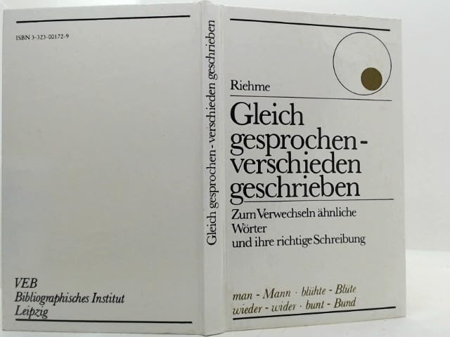 Gleich gesprochen - verschieden geschrieben. Zum Verwechseln ähnliche Wörter und ihre richtige Schreibung Professional & Reference Books