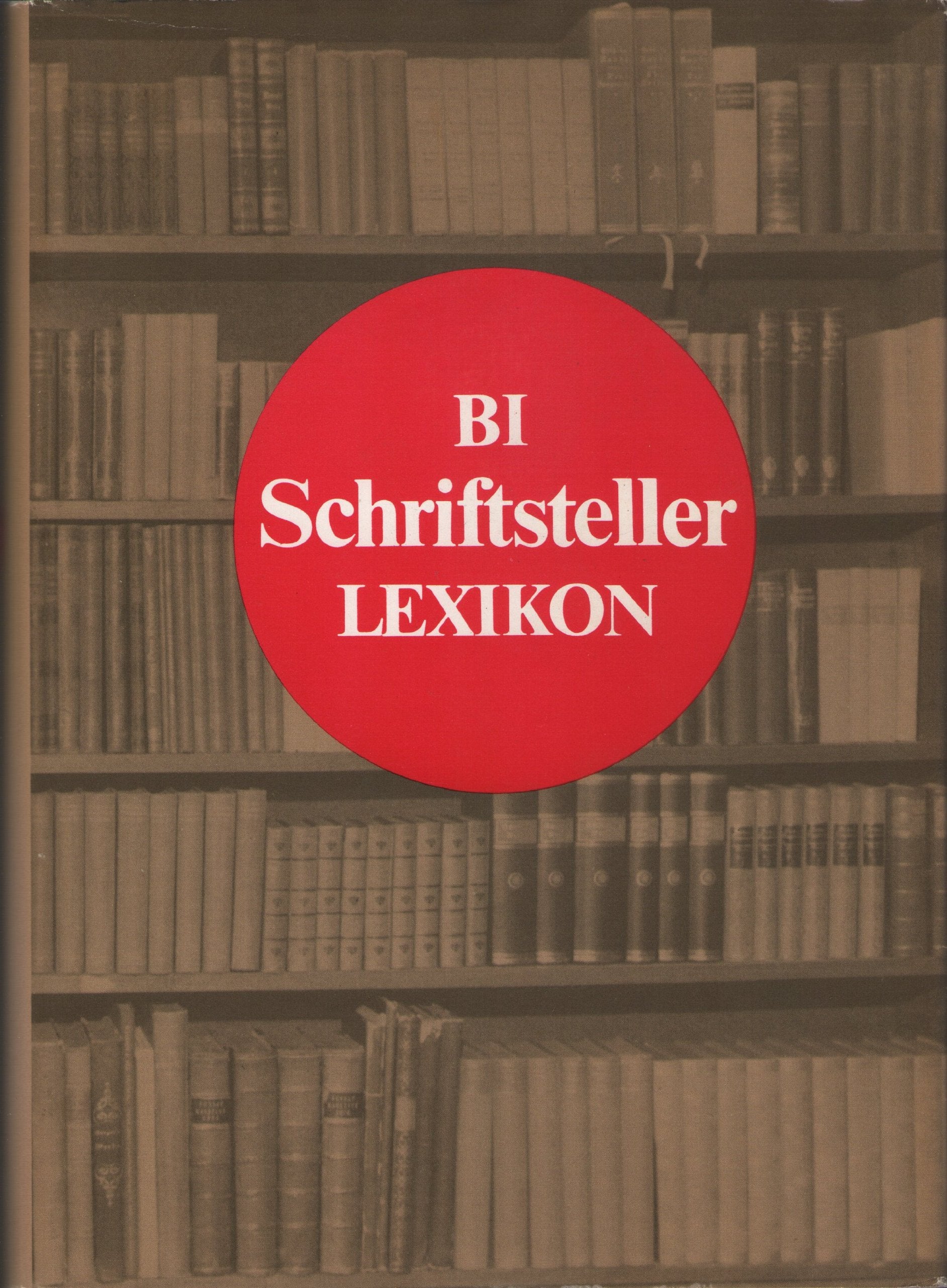 BI-Schriftstellerlexikon. Autoren aus aller Welt Natural Sciences