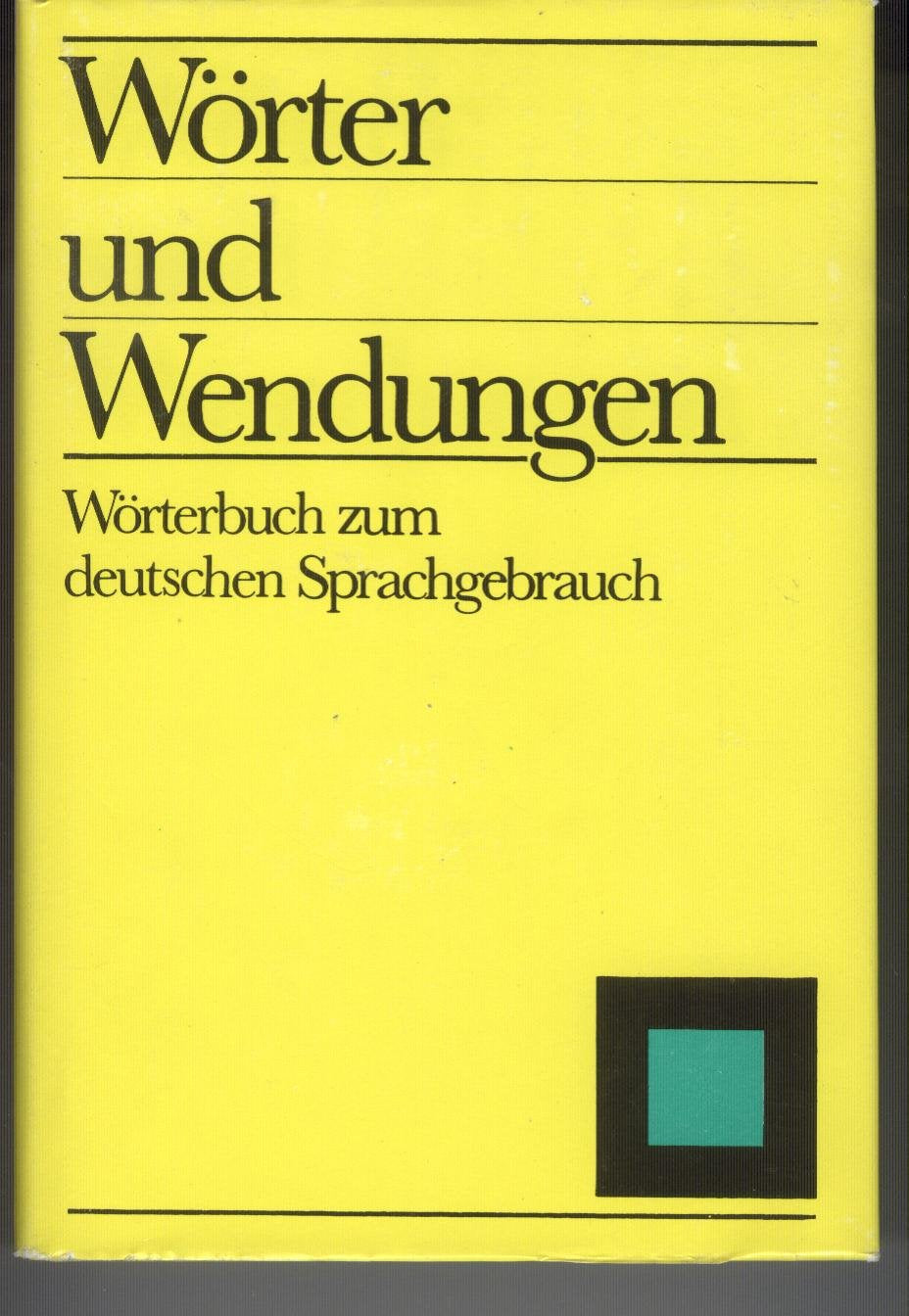 Wörter und Wendungen. Wörterbuch zum deutschen Sprachgebrauch Books