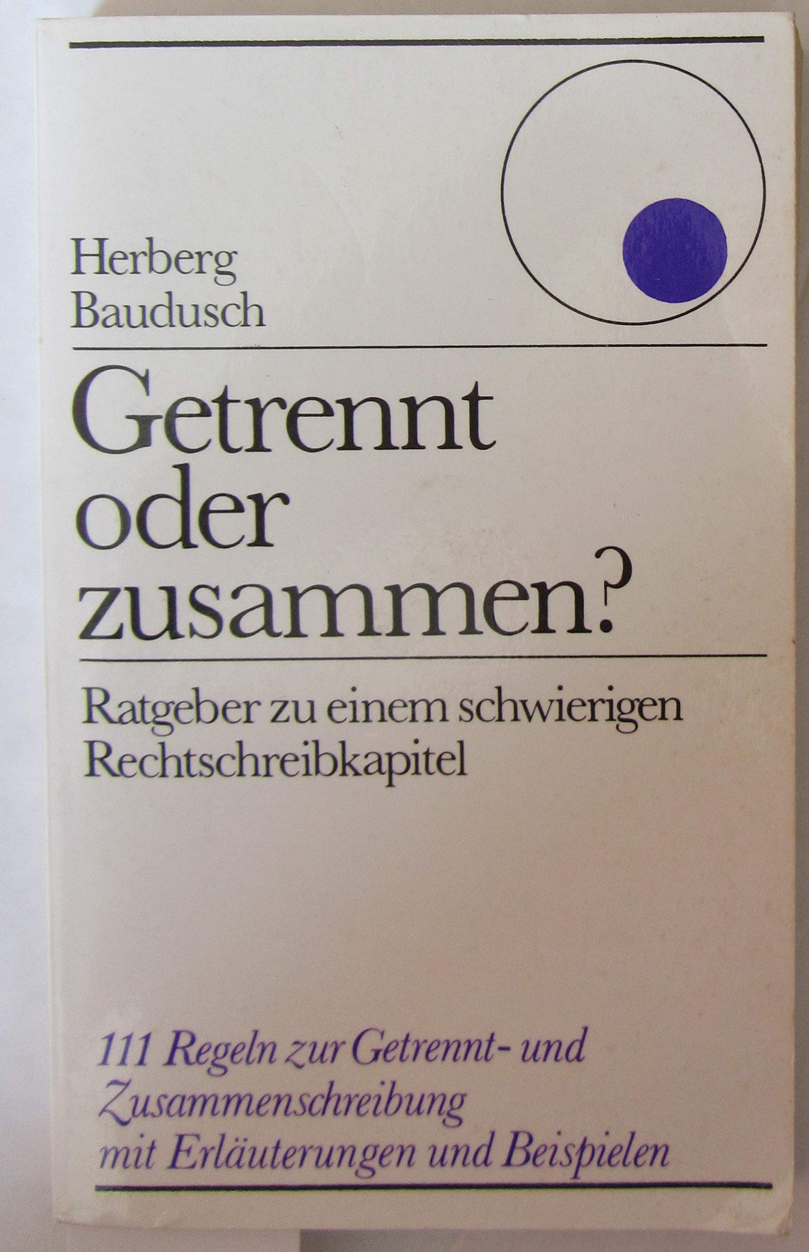 Getrennt oder zusammen?. Ratgeber zu einem schwierigen Rechtschreibkapitel Education & Training