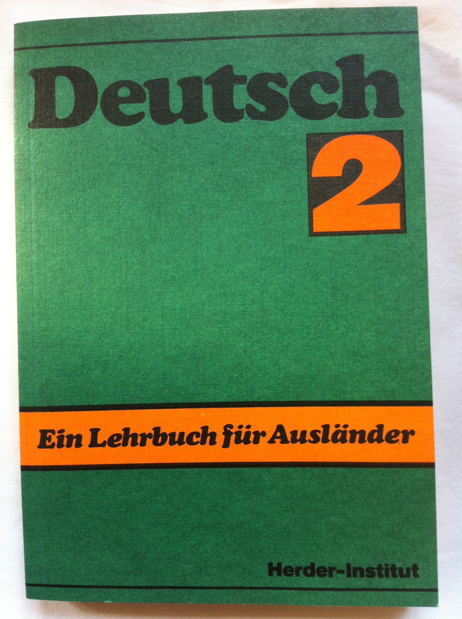 Deutsch 2, ein Lehrbuch für Ausländer,- Karl Max Universität, Leipzig book