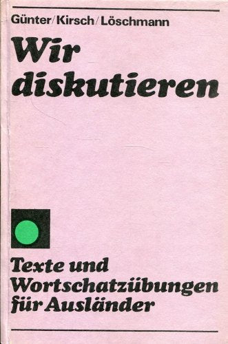 Wir diskutieren - Texte und Wortschatzübungen für Ausländer Education & Training