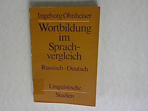 Wortbildung im Sprachvergleich: Russisch-Deutsch. Social Sciences