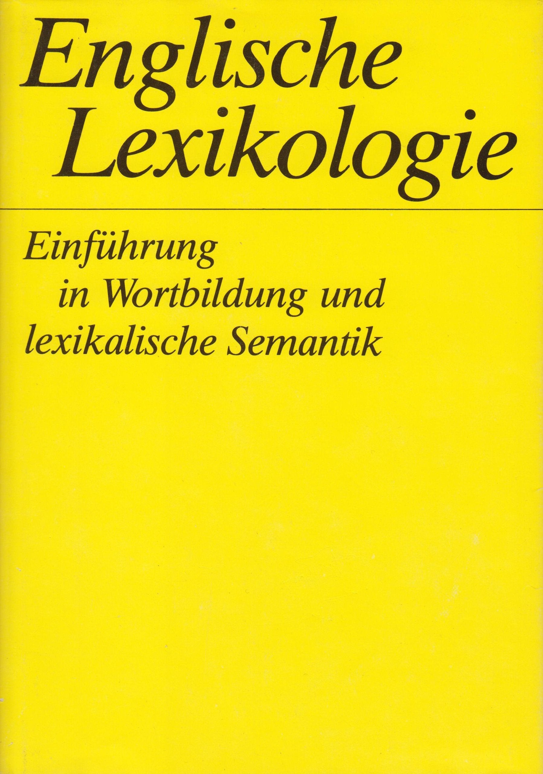 Englische Lexikologie - Einführung in Wortbildung und lexikalische Semantik Social Sciences