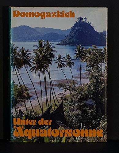 Unter der Äquatorsonne. In Indoniesien erlebt Books