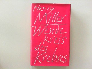 Wendekreis des Krebses : Roman. Classics