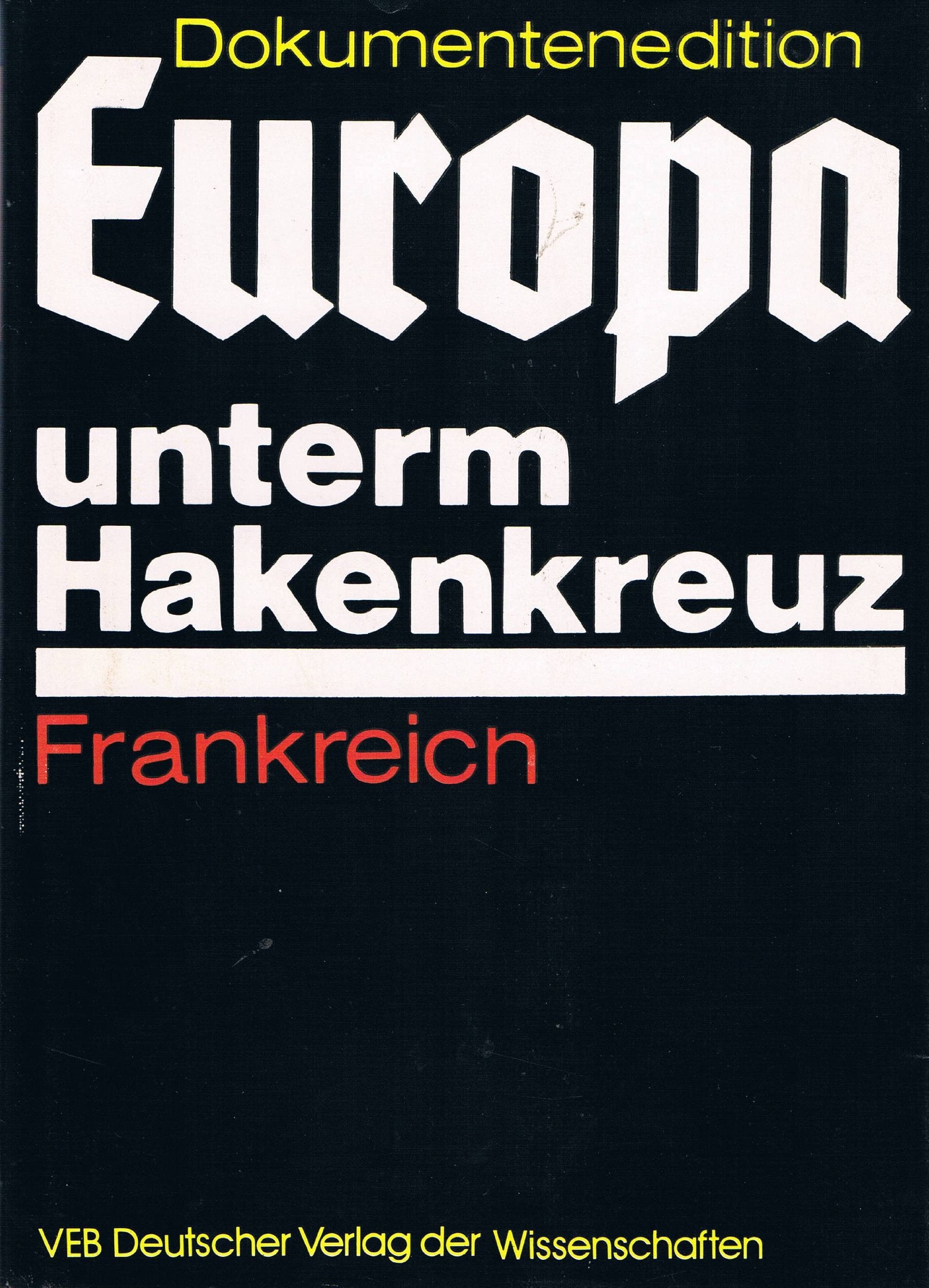Die faschistische Okkupationspolitik in Frankreich (1940 - 1944). book
