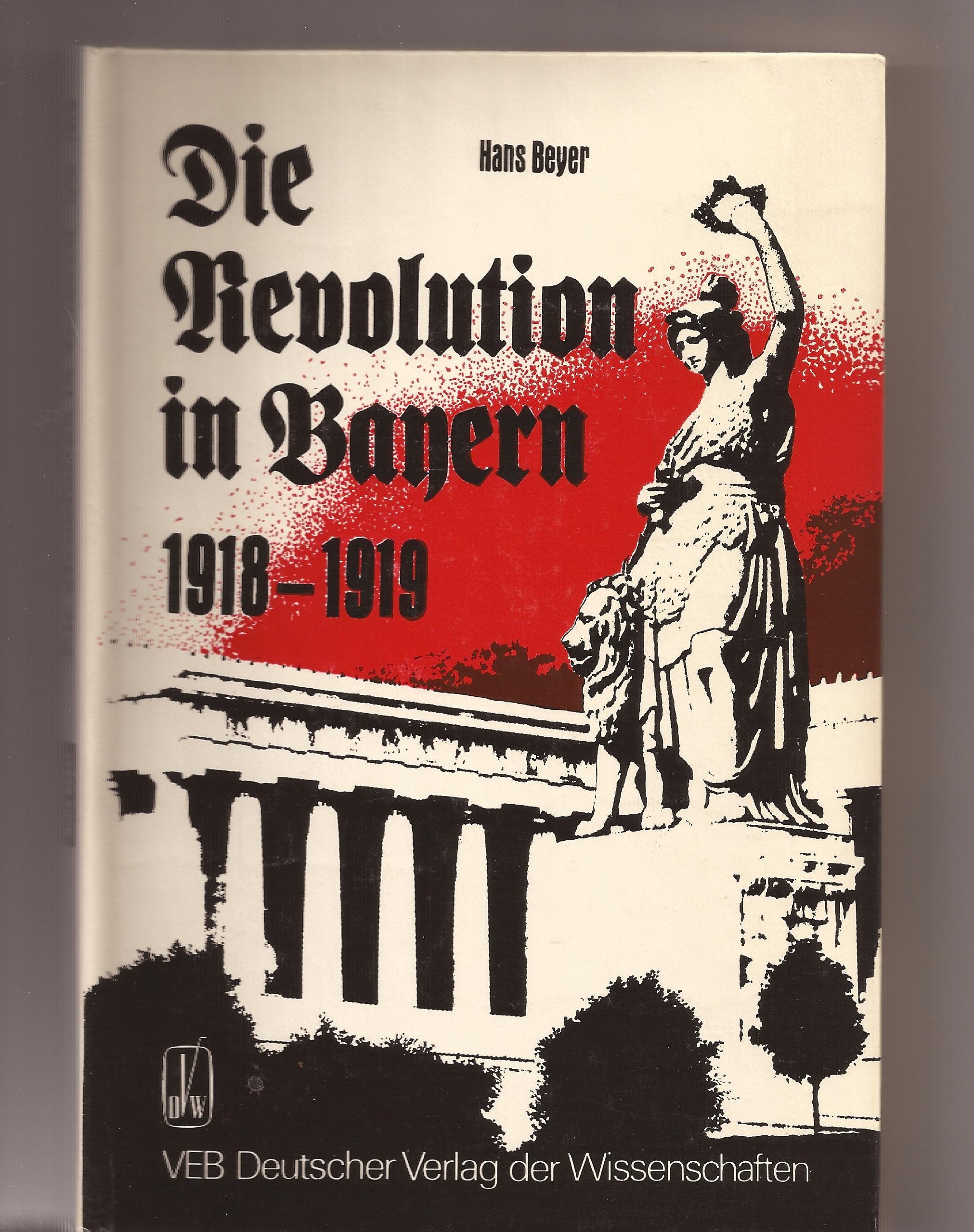 Die Revolution in Bayern 1918/19 German history