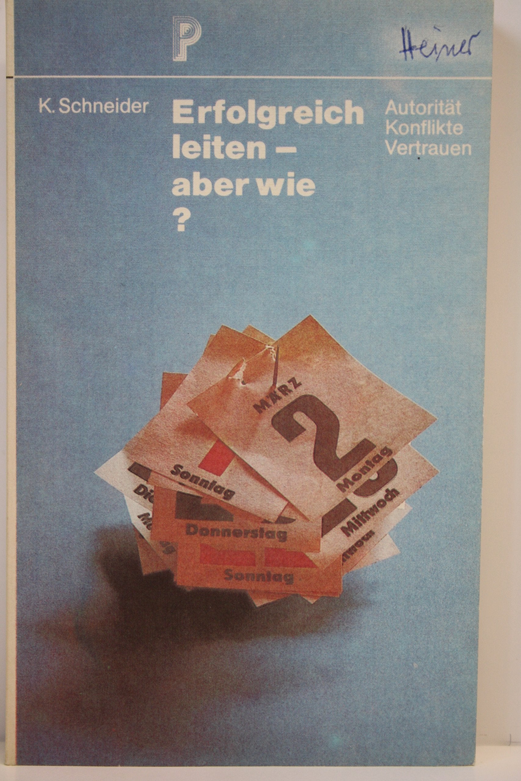 Erfolgreich leiten - aber wie?. Autorität - Konflikte - Vertrauen Books