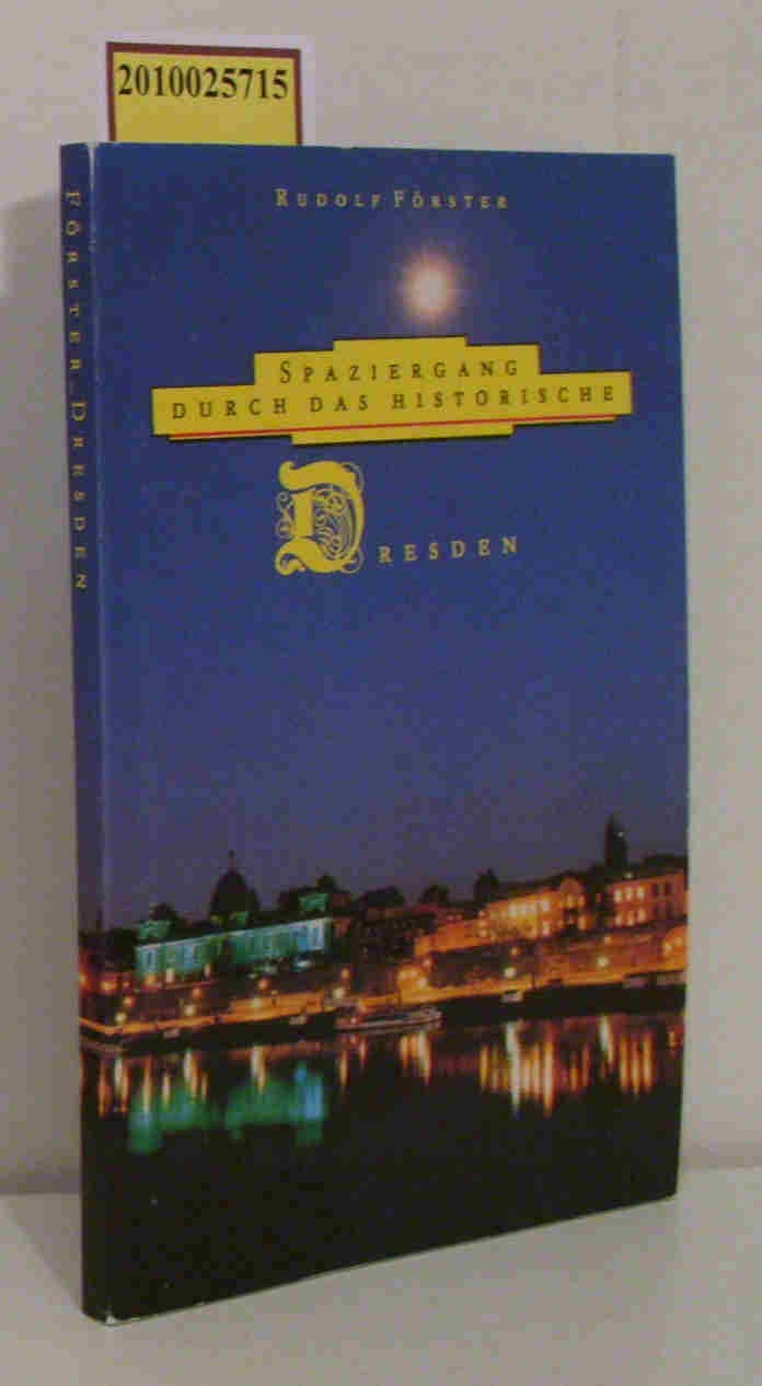 Spaziergang durch das historische Dresden. Begegnung mit der Geschichte der Altstadt Books