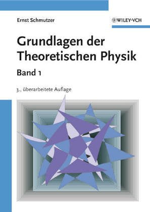 Grundlagen der Theoretischen Physik, mit einem Grundriß der Mathematik für Physiker. 4 Bände Mathematics