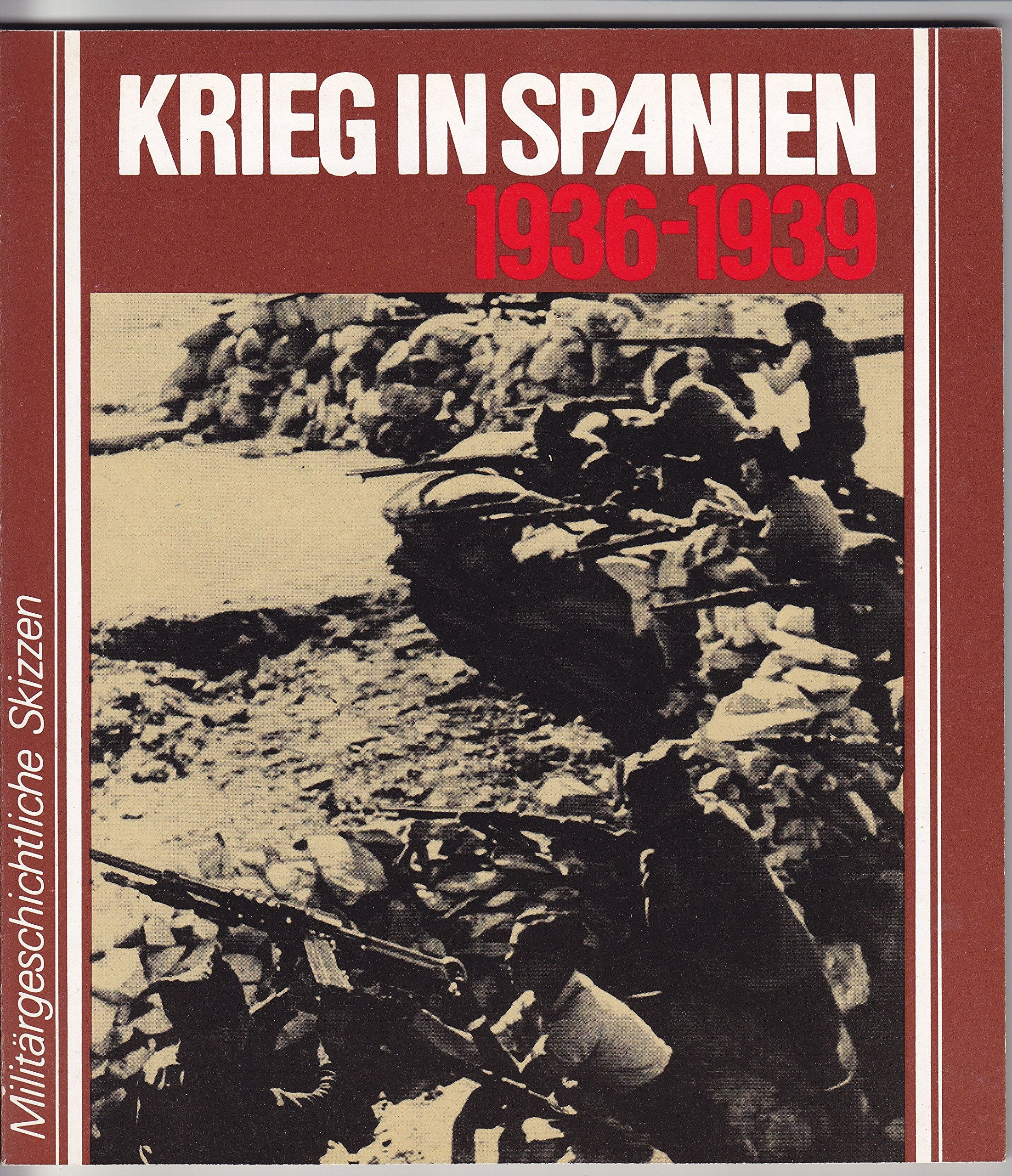 Militärgeschichtliche Skizzen. Krieg in Spanien 1936 - 1939 Books