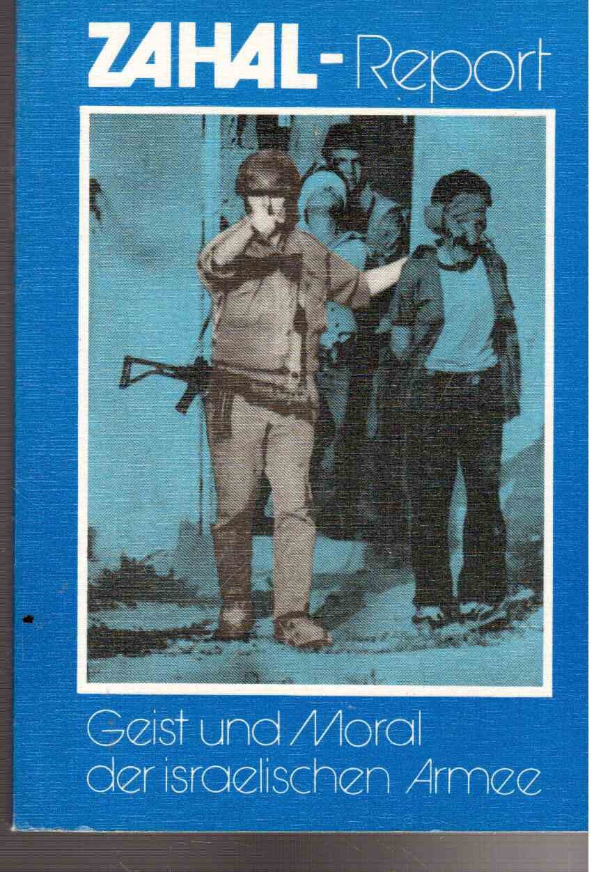 Zahal-Report. Geist und Moral der israelischen Armee Politics & Society