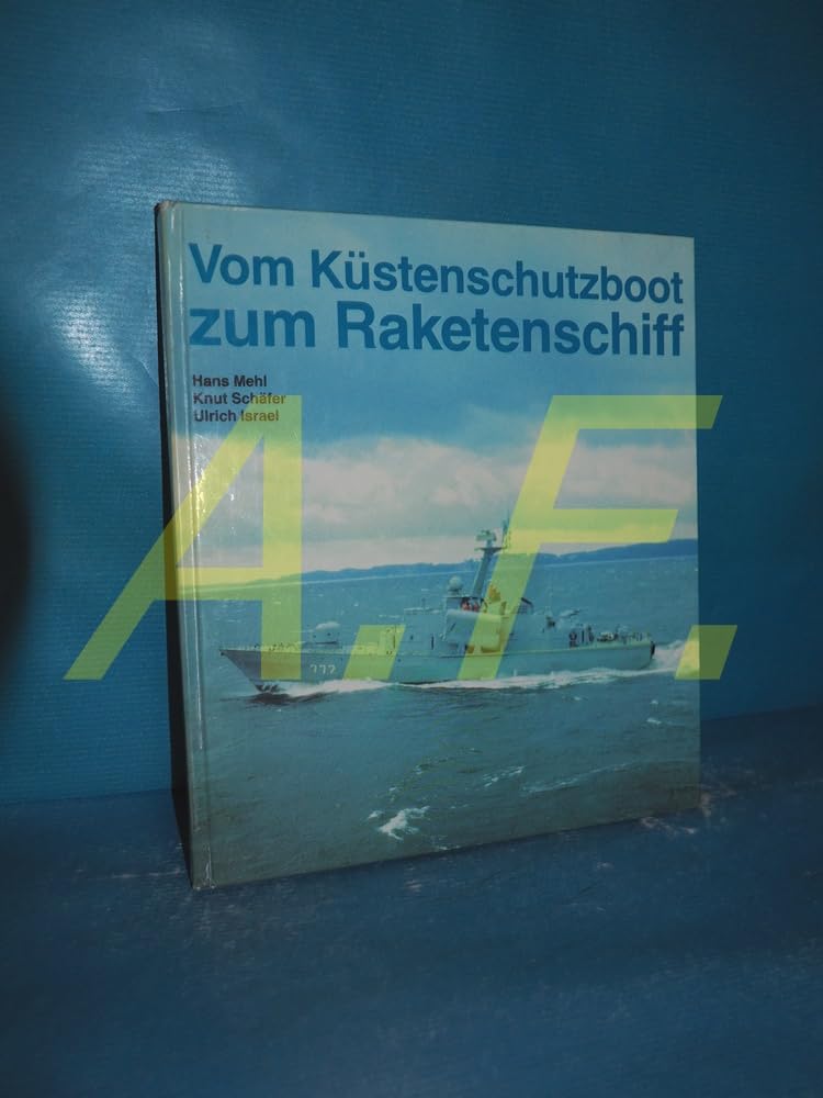 Vom Küstenschutzboot zum Raketenschiff. Schiffe und Boote der Volksmarine. (Mit Rißzeichnungen von Wolfgang Kramer) Books