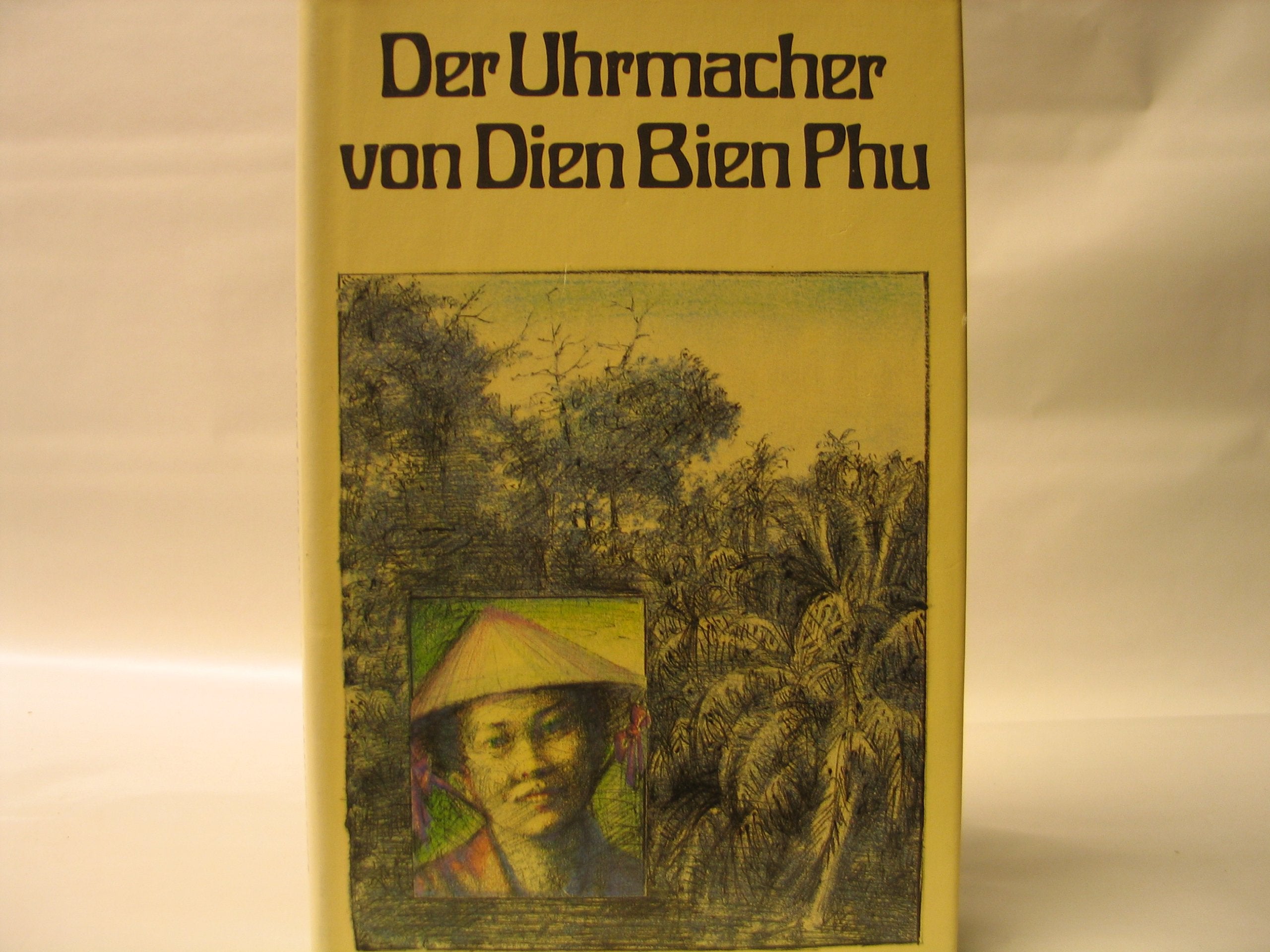 Der Uhrmacher von Dien Bien Phu, Erzählungen Books