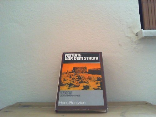 Hans Bentzien: Festung vor dem Strom - Ereignisse, Tatsachen, Zusammenhänge Books