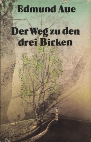 Der Weg zu den drei Birken- Erzählungen Books