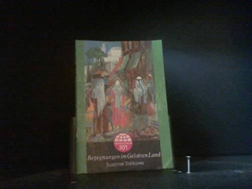 Begegnungen im Gelobten Land (Tatsachen, 301) Books