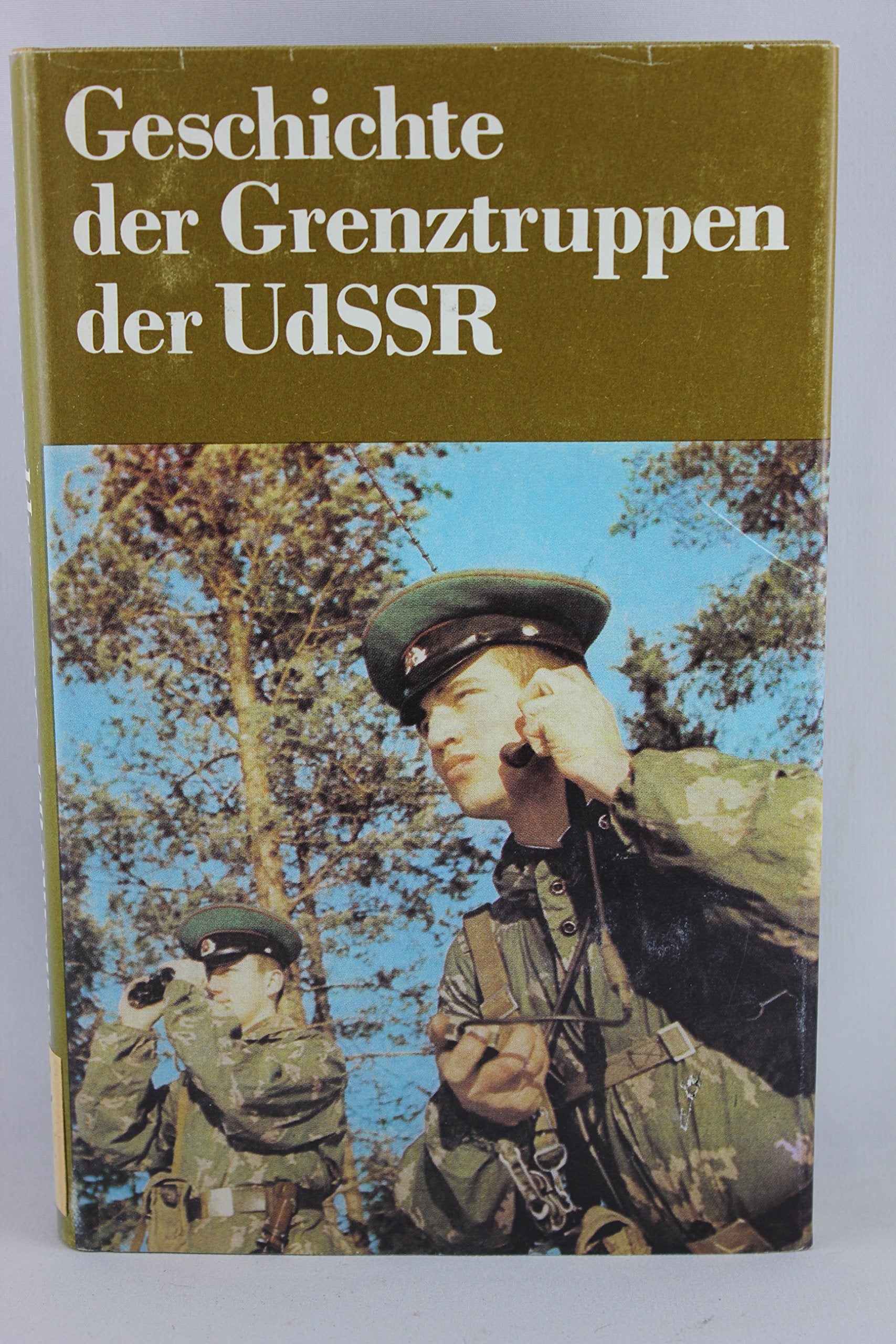 Geschichte der Grenztruppen der UdSSR. Historischer Abriß Books