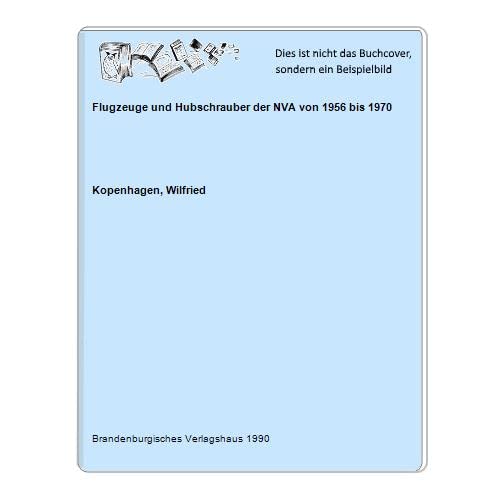 Flugzeuge und Hubschrauber der NVA von 1956 bis 1970 book
