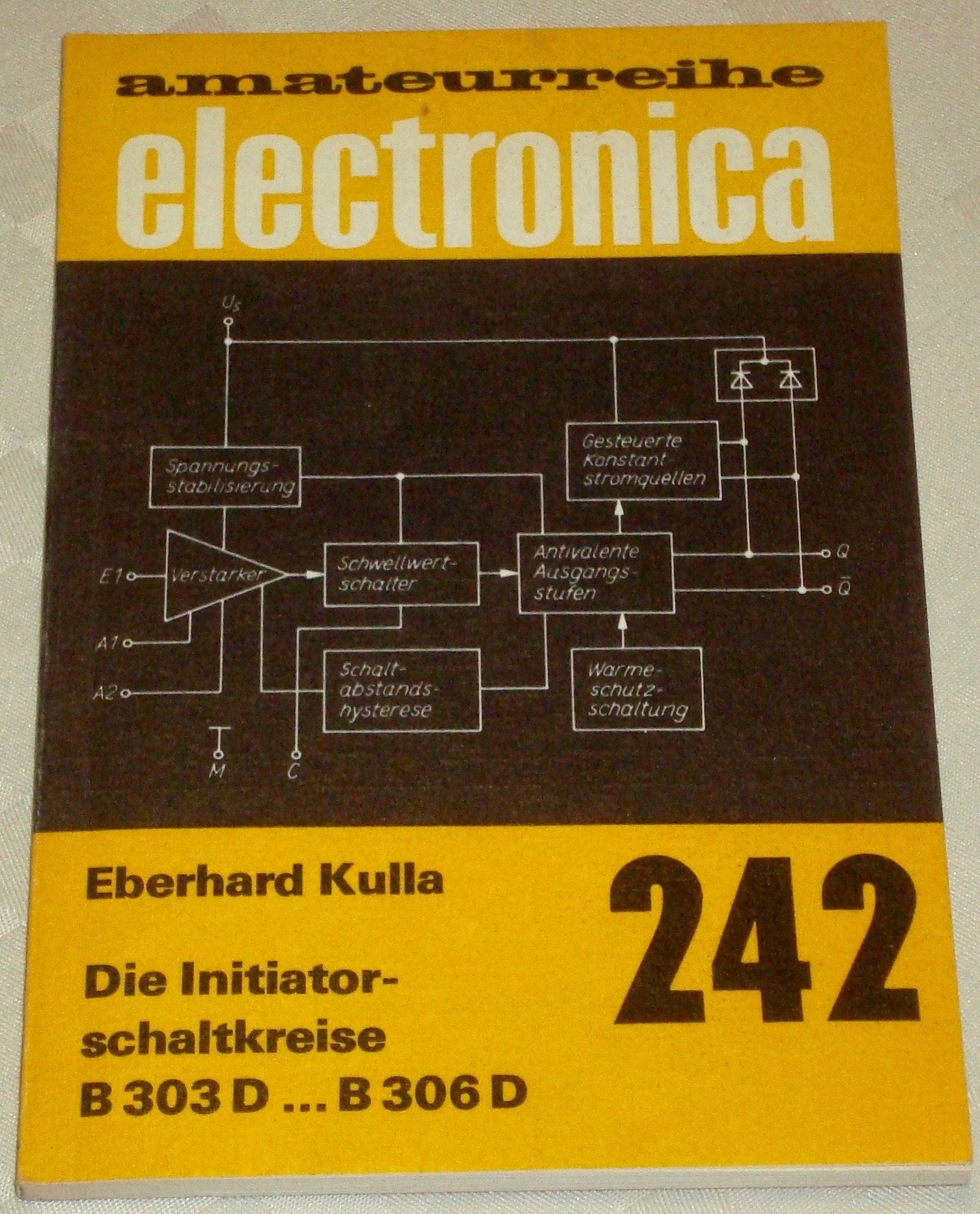 Die Initiatorschaltkreise B 303 D ...B 306 D (electronica, 242) Books
