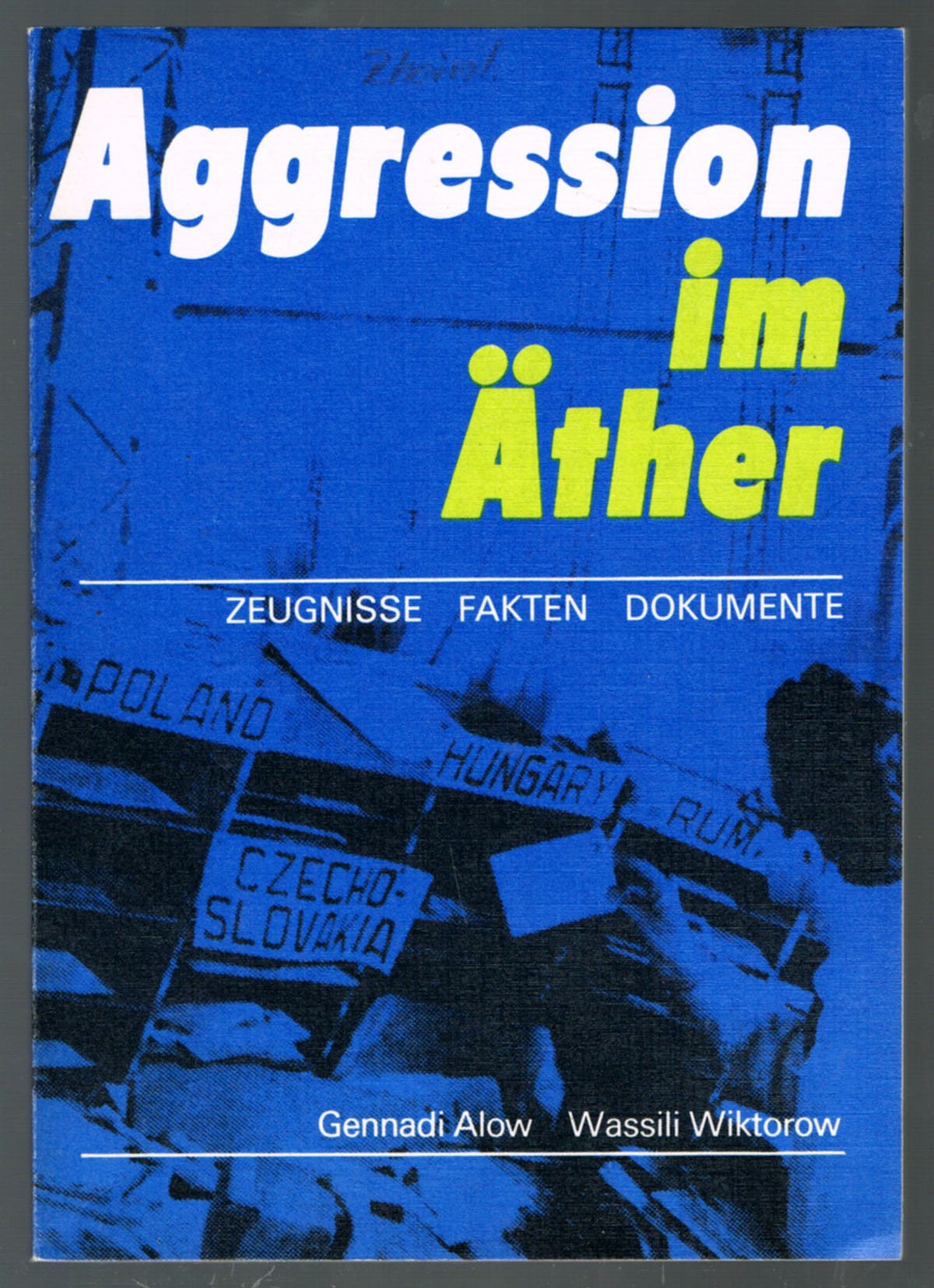 Aggression im Äther; Der psychologische Krieg; Zeugnisse, Fakten, Dokumente Books