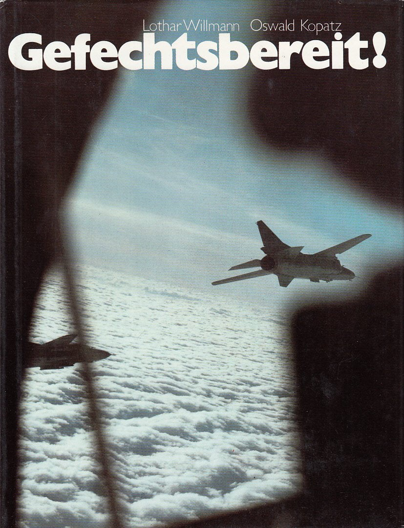 Gefechtsbereit! Die Luftstreitkräfte / Luftverteidigung der Nationalen Volksarmee. 3. Auflage Books
