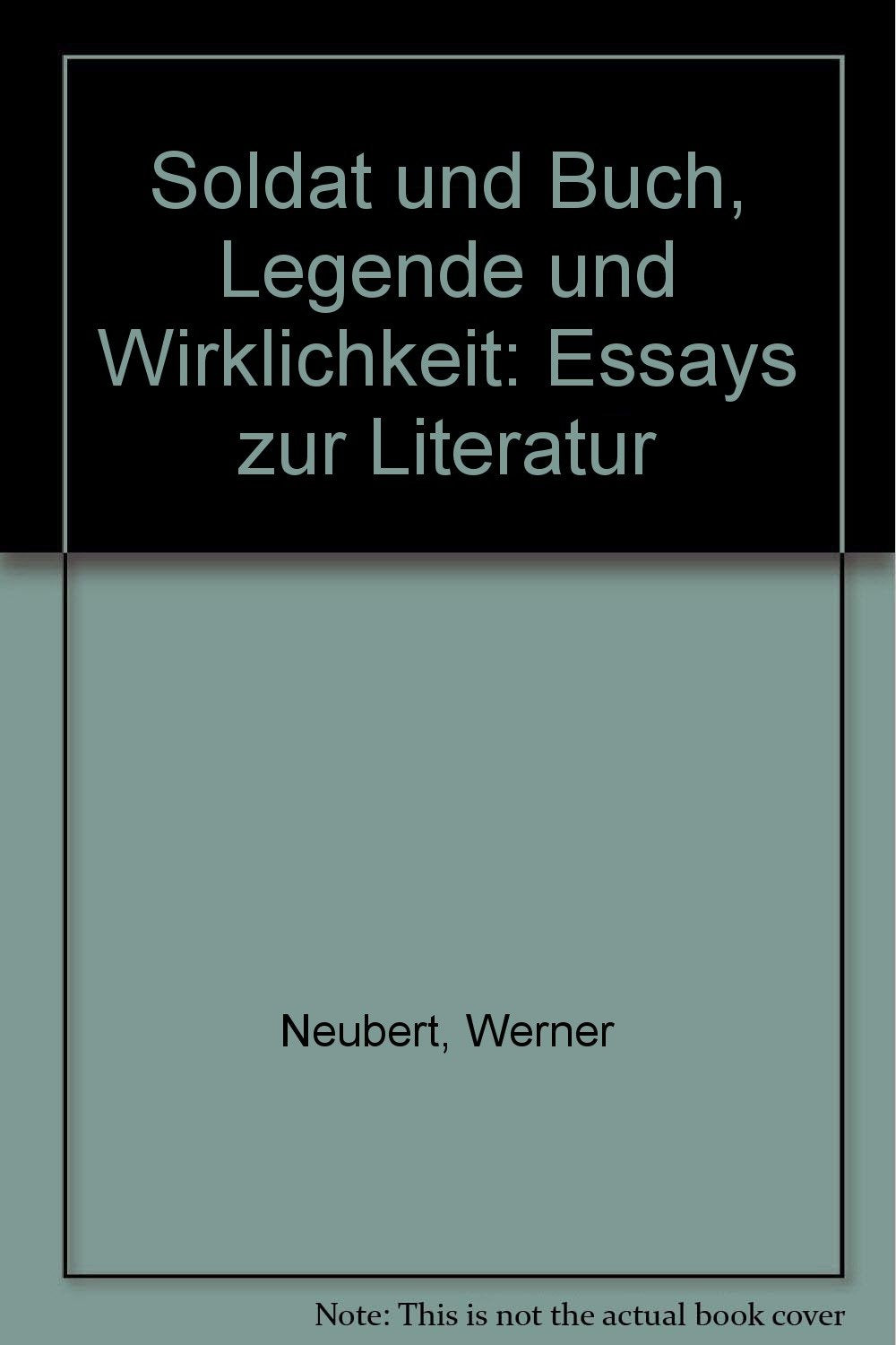 Soldat und Buch Legende und Wirklichkeit Books