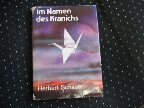 Im Namen des Kranichs. Roman Books