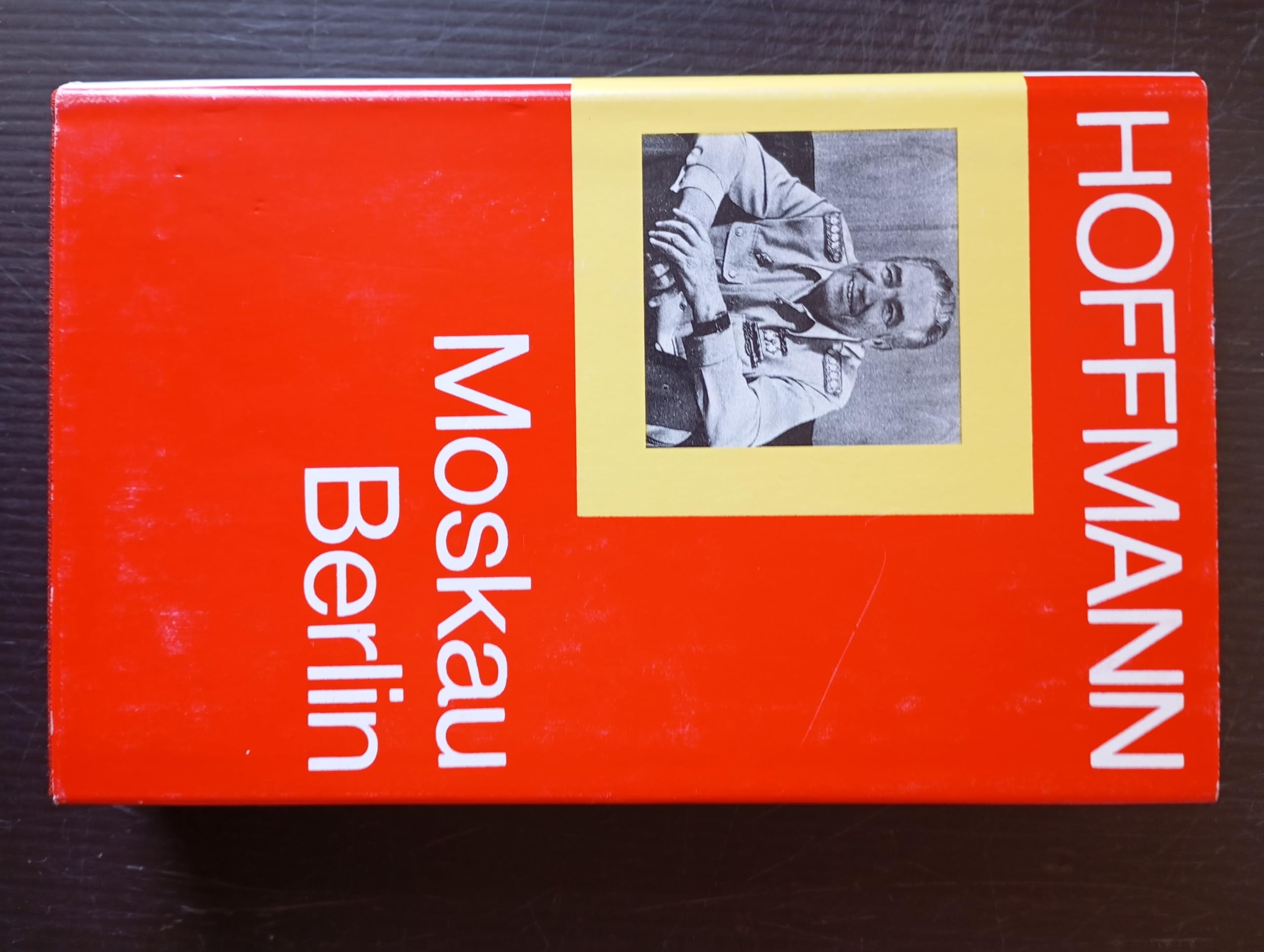 Moskau Berlin - Erinnerungen an Freunde, Kampfgenossen und Zeitumstände book
