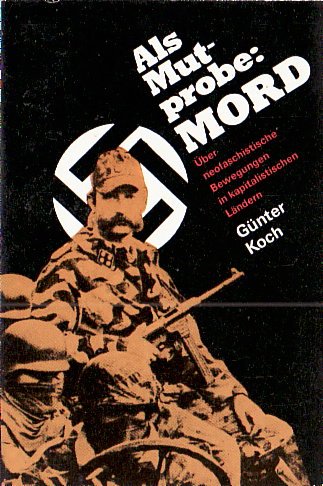 Alt Mutprobe: Mord - Über neofaschistische Bewegungen in kapitalistischen Ländern Books