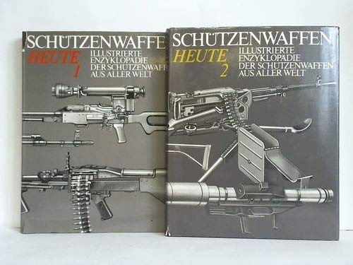 Schützenwaffen heute (1945-1985): Illustrierte Enzyklopädie der Schützenwaffen aus aller Welt Books