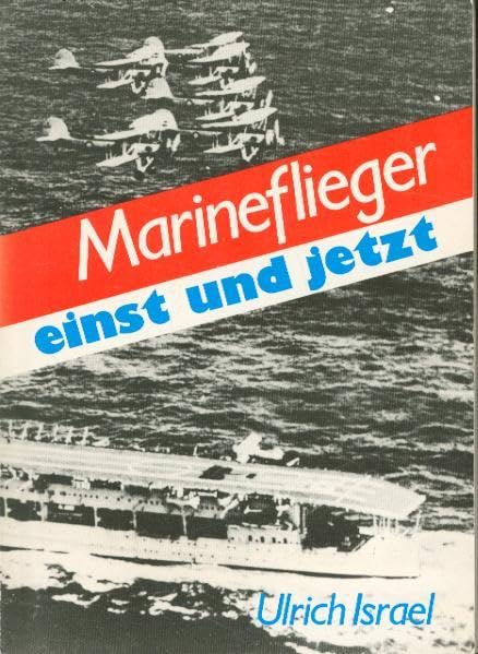 Marineflieger einst und jetzt Politics & History