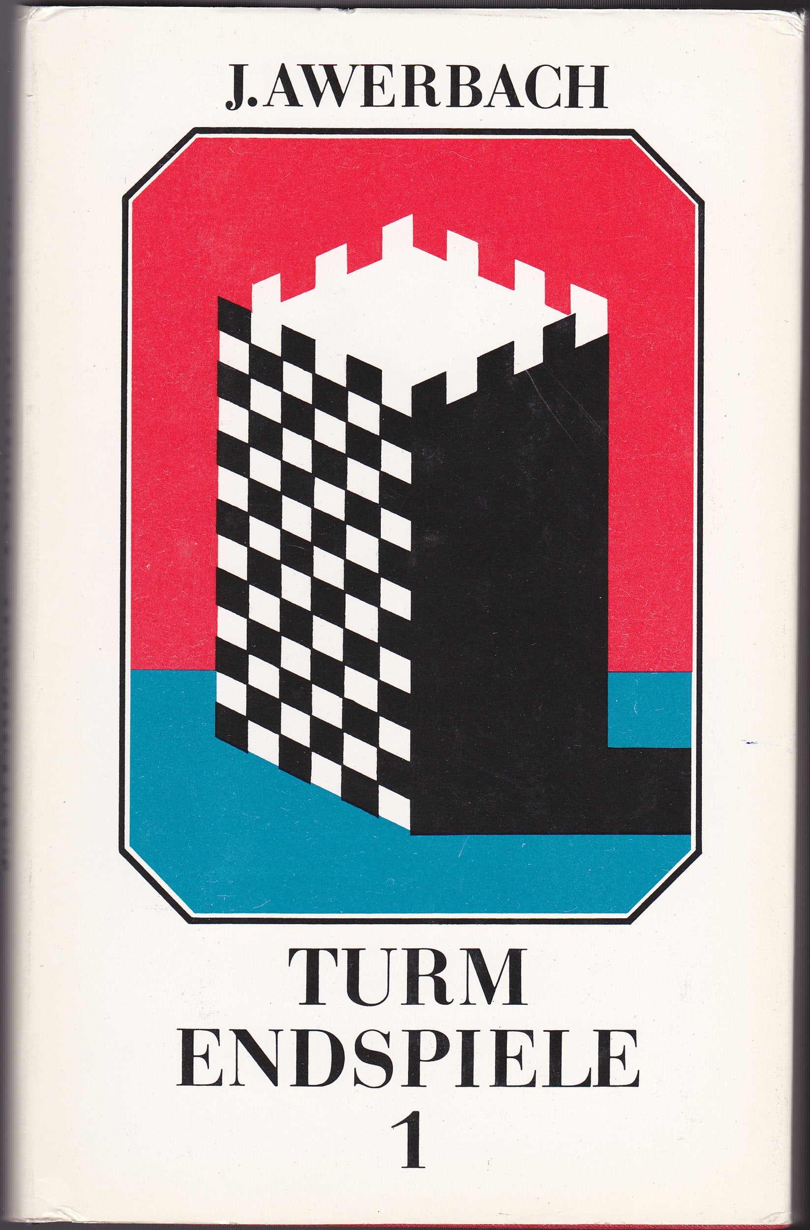 Turmendspiele Band 1: Turm gegen Bauern, Turm und Bauer gegen Turm Leisure & Fun