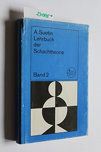 Lehrbuch der Schachtheorie. Varianten und Systeme sämtlicher Eröffnungen Books