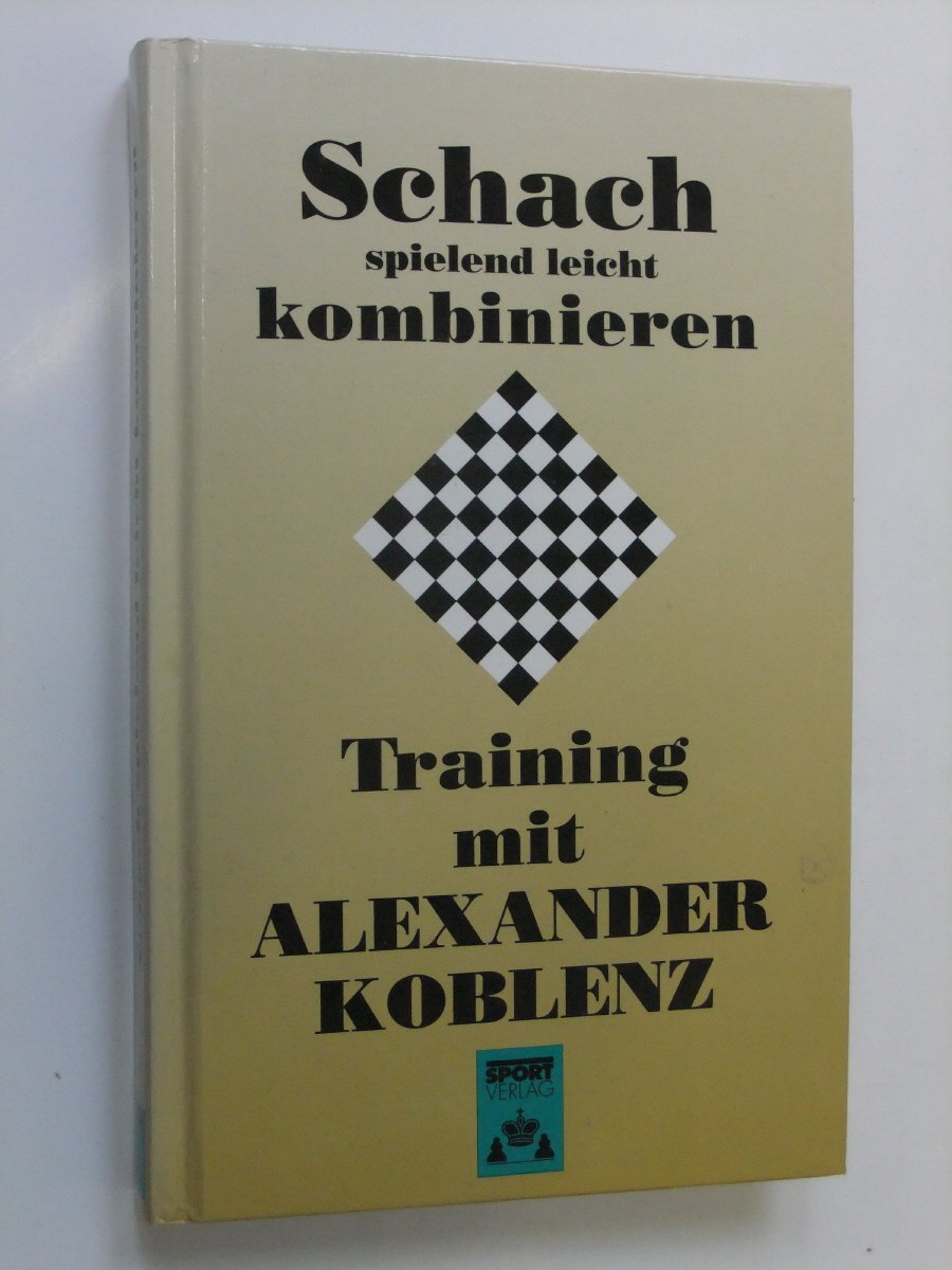 Schach spielend leicht kombinieren Leisure & Fun