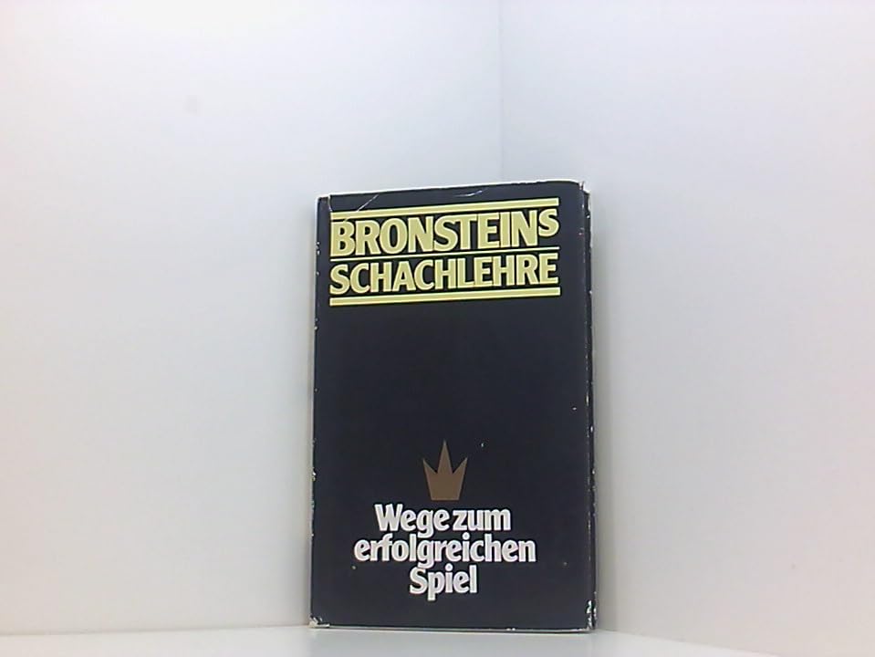 Bronsteins Schachlehre Wege zum erfolgreichen Spiel (Wege zum erfolgreichen Spiel) Books