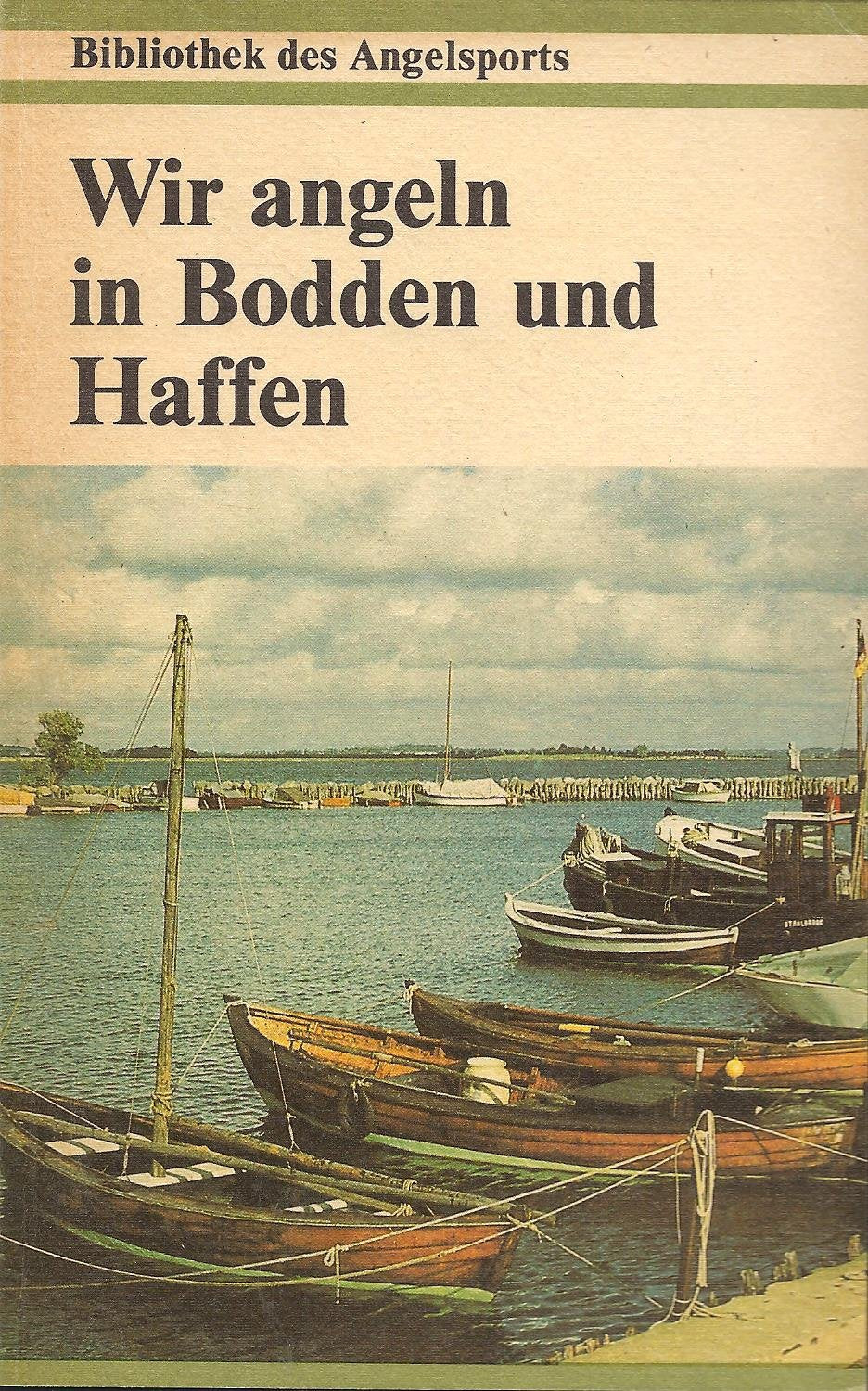 Wir angeln in Bodden und Haffen.(Bibliotheks dea Angelsports). Leisure & Fun