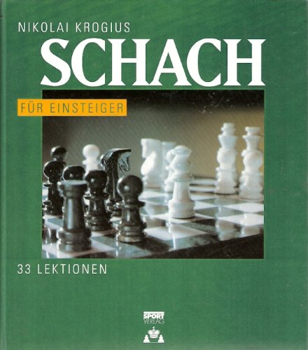 Schach für Einsteiger. 33 Lektionen Leisure & Fun