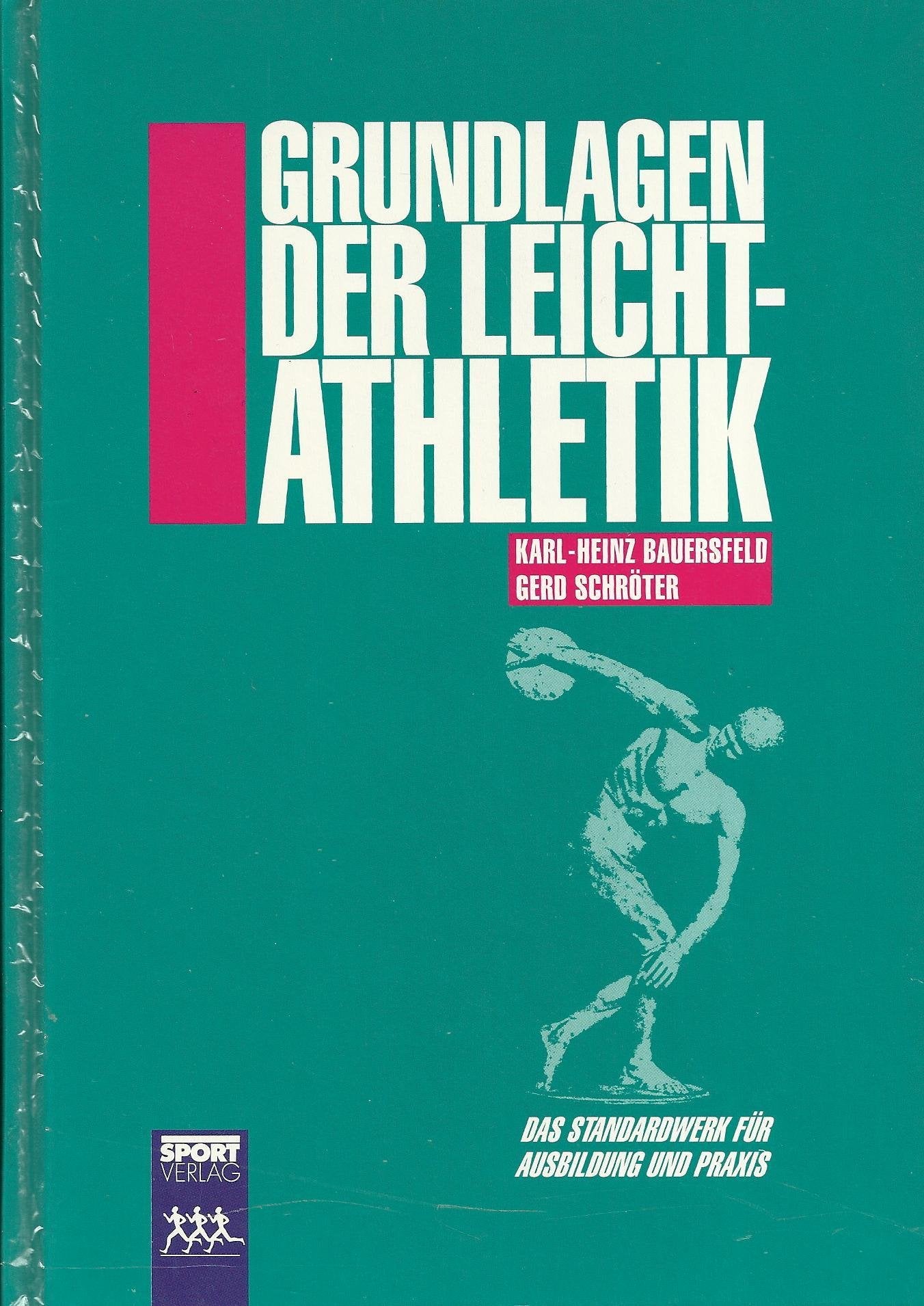 Grundlagen der Leichtathletik. Das Standardwerk für Ausbildung und Praxis Leisure & Fun