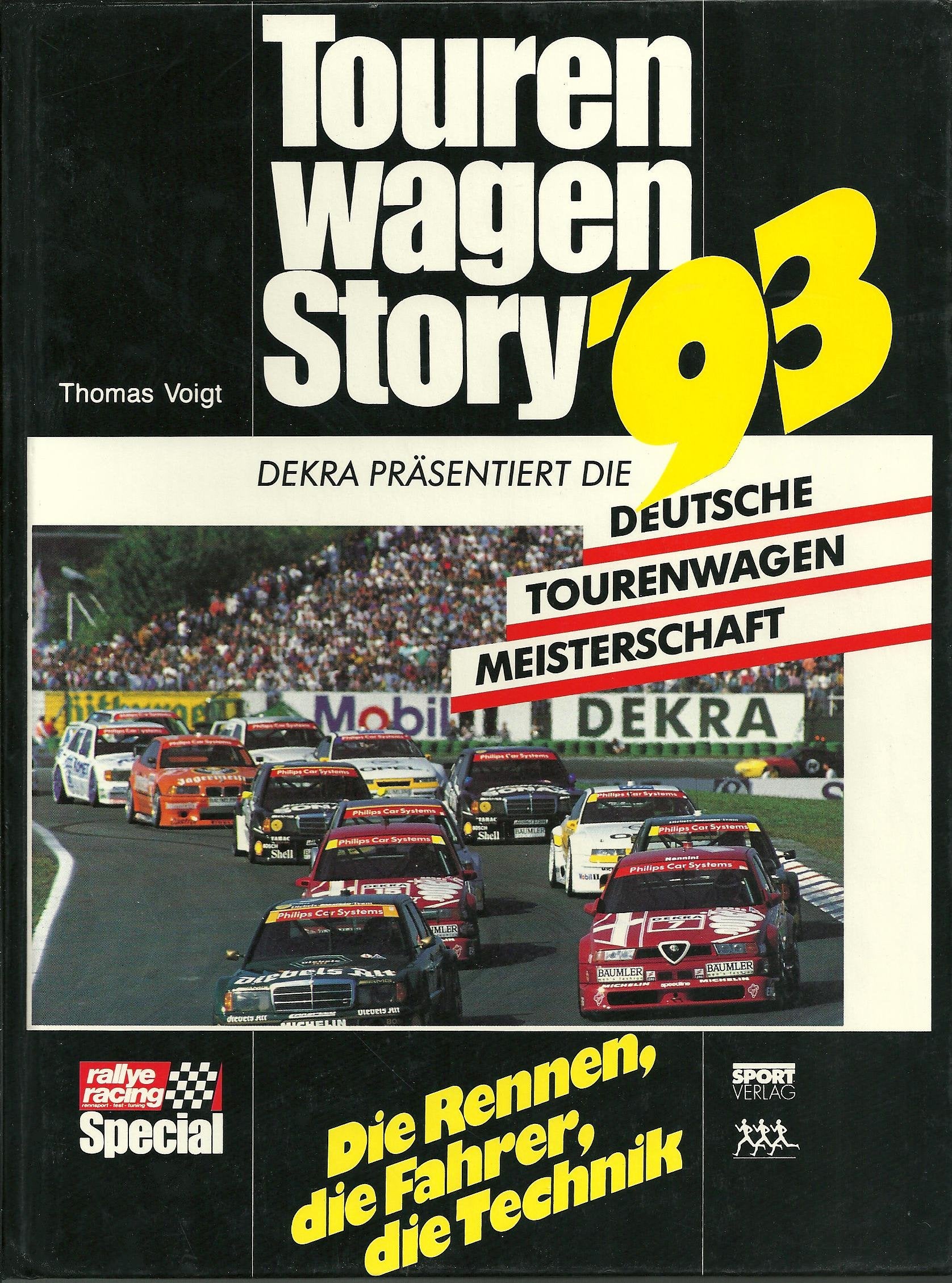Tourenwagen-Story '93. Die Rennen, die Fahrer, die Technik Leisure & Fun