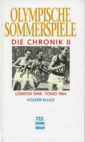 Olympische Sommerspiele, Die Chronik, 4 Bde., Bd.2, London 1948 - Tokio 1964 Leisure & Fun