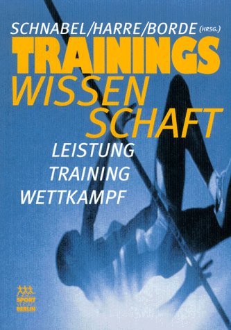 Trainingswissenschaft: Leistung - Training - Wettkampf Leisure & Fun