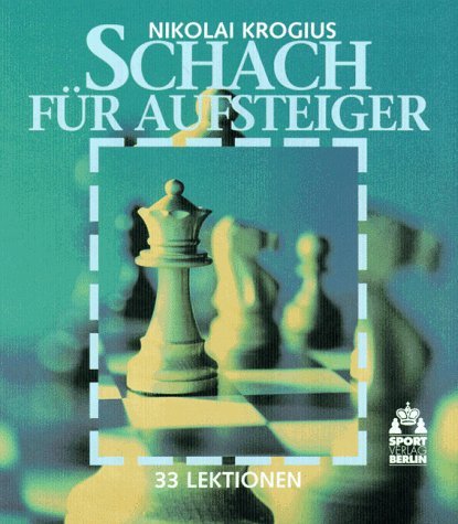 Schach für Aufsteiger - 33 Lektionen Leisure & Fun